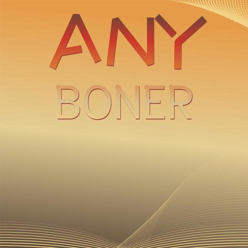 Any Boner