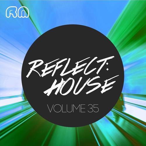 Reflect:House, Vol. 35