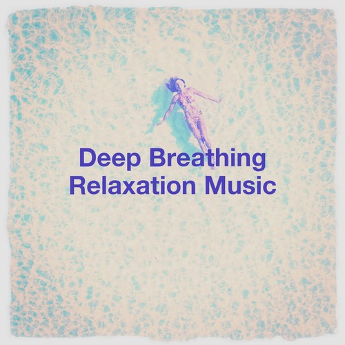 Deep Breathing Relaxation Music