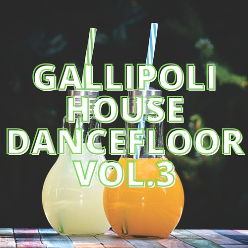 Gallipoli House Dancefloor Vol.3