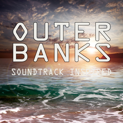 Outer Banks (Soundtrack Inspired)