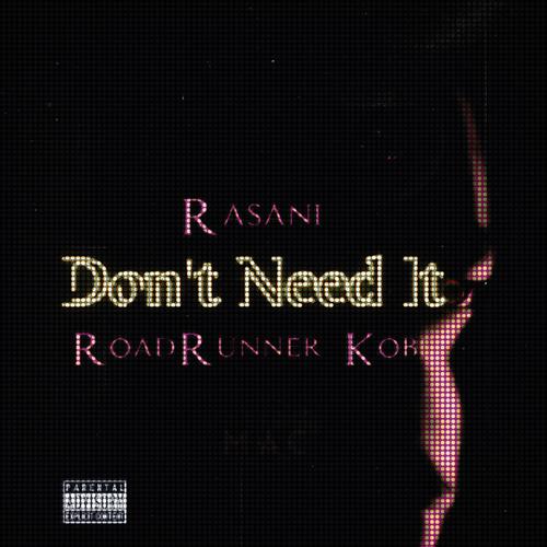 Need It (Explicit)