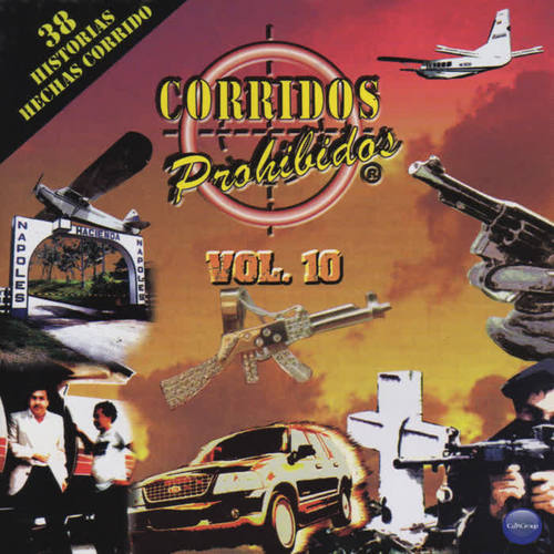 Corridos Prohibidos, Vol. 10 (Explicit)