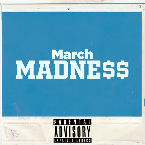 BlakeShawn's March Madne$$, Vol. 1 (Explicit)