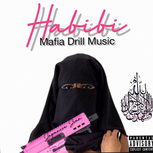 Habibi Mafia (Drill Music) [Explicit]