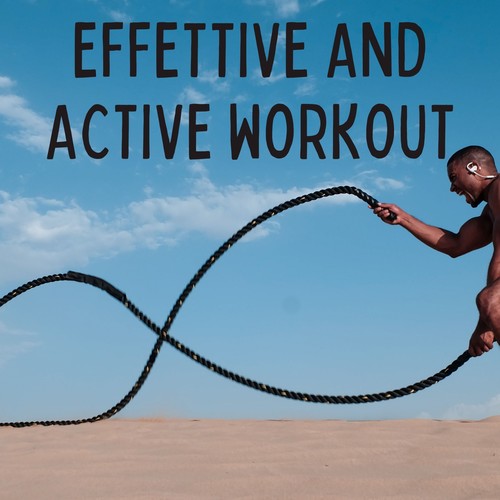 Effettive and Active Workout