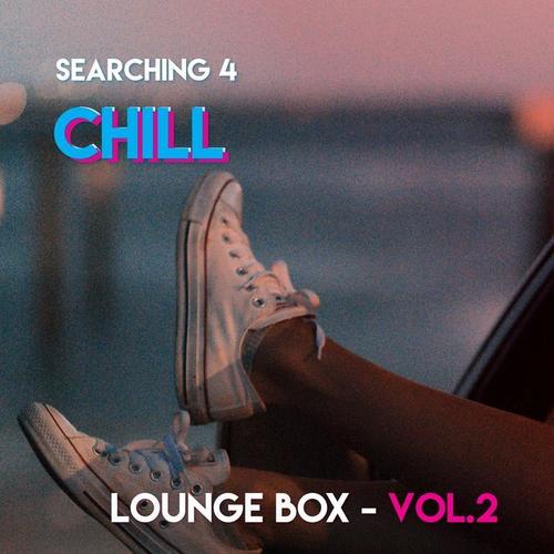 Searching 4 Chill - Loungebox (Vol. 2)