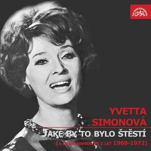 Jaké By To Bylo Štěstí (A Další Nahrávky Z Let 1969-1972)