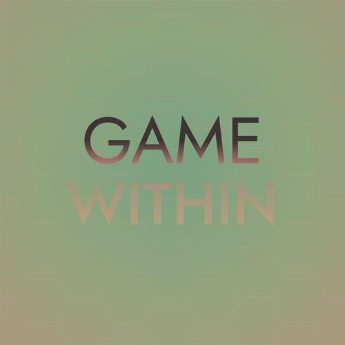 Game Within