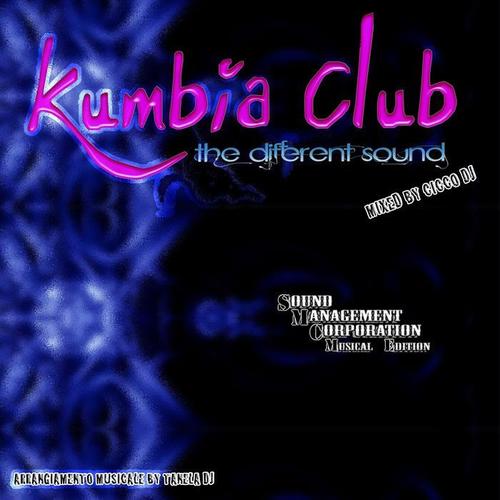 Kumbia Club (The Different Sound)