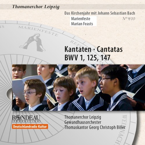 Johann Sebastian Bach: Cantatas / Kantaten BWV 1, BWV 125, BWV 147 (Das Kirchenjahr mit Bach: Marienfeste / The Liturgical Year with Bach: Marian Feast Vol. 9)