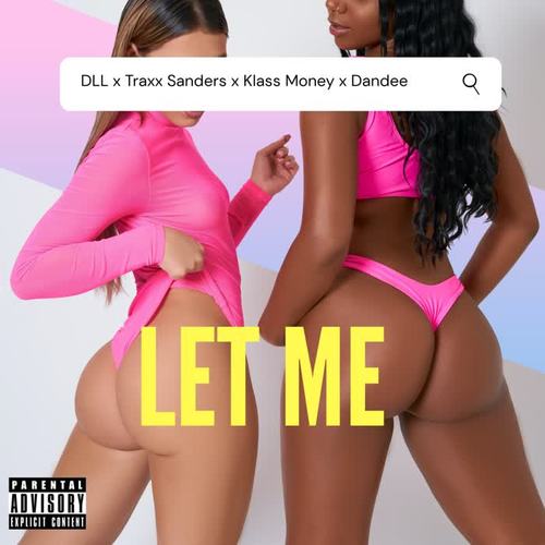 Let Me (Explicit)