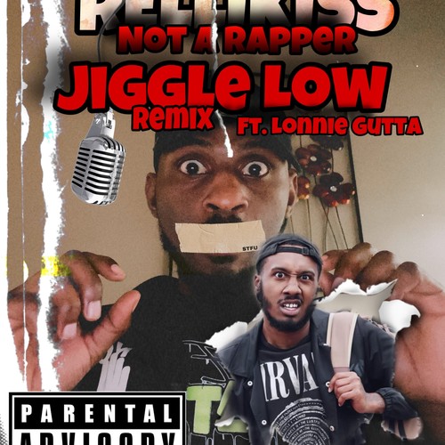 Jiggle Low (feat. Lonnie Gutta) [remix] [Explicit]