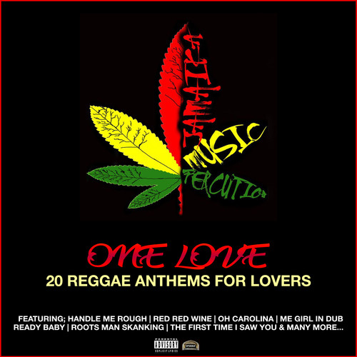 One Love 20 Reggae Anthems For Lovers (Explicit)