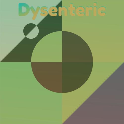 Dysenteric