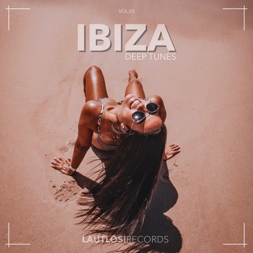 IBIZA - Deep Tunes, Vol. 03 (Explicit)