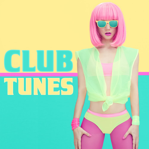 Club Tunes (Explicit)