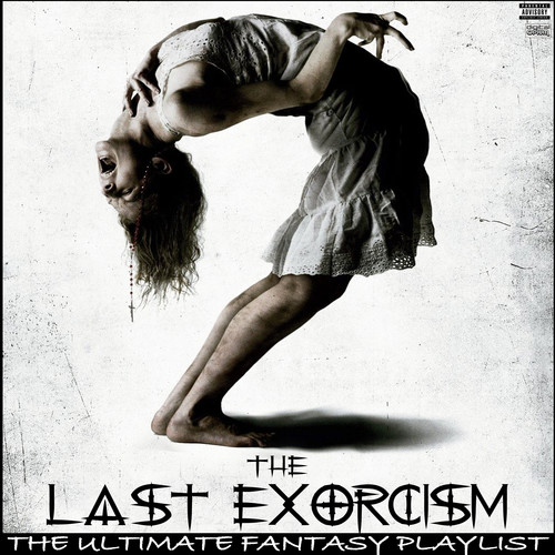 The Last Exorcism The Ultimate Fantasy Playlist