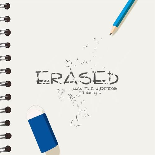 Erased (feat. Danny G)