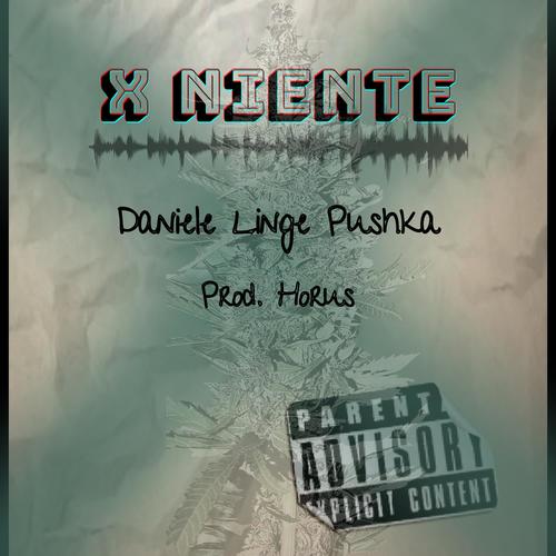 X Niente (feat. Linge & PU$hKA) [Explicit]