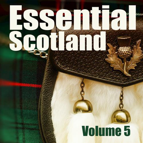 Essential Scotland, Vol. 5