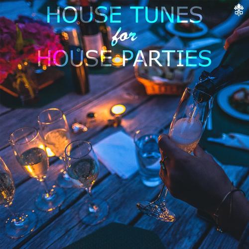 House Tunes for House Parties