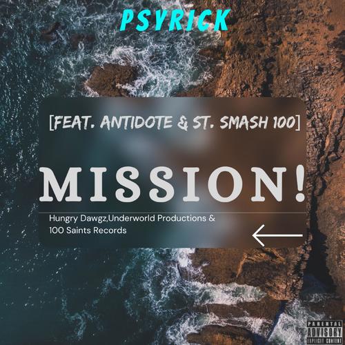 MISSION (feat. Antidote & St. Smash 100) [Explicit]