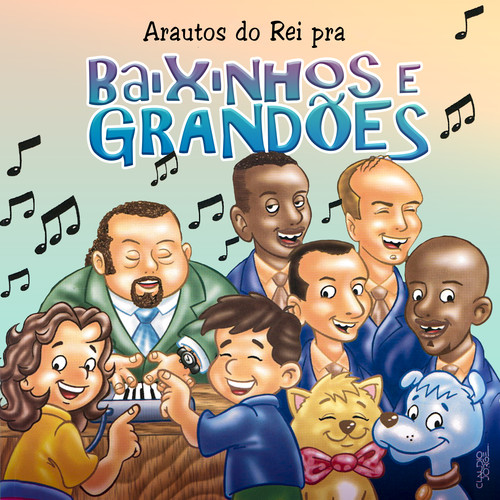 Arautos do Rei pra Baixinhos e Grandões