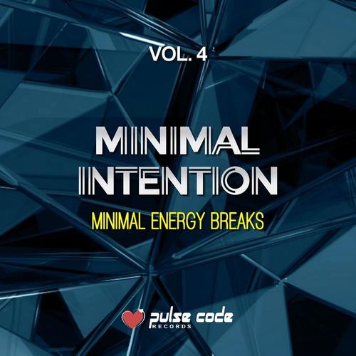 Minimal Intention, Vol. 4 (Minimal Energy Breaks)