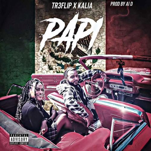 Papi (feat. Kalia) [Explicit]