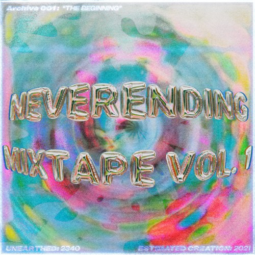 The Neverending Mixtape, Vol. 1 (Explicit)