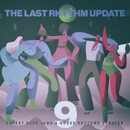 The Last Rhythm Update, Vol.9