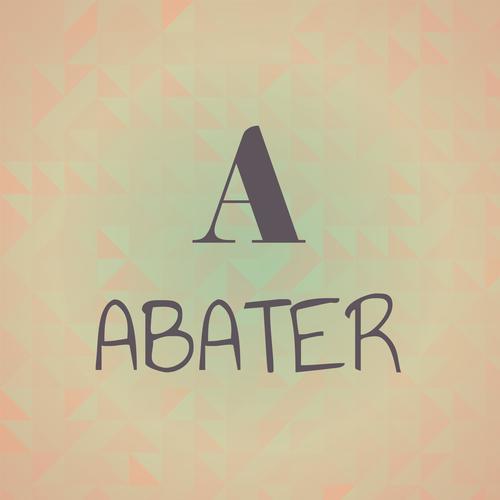 A Abater