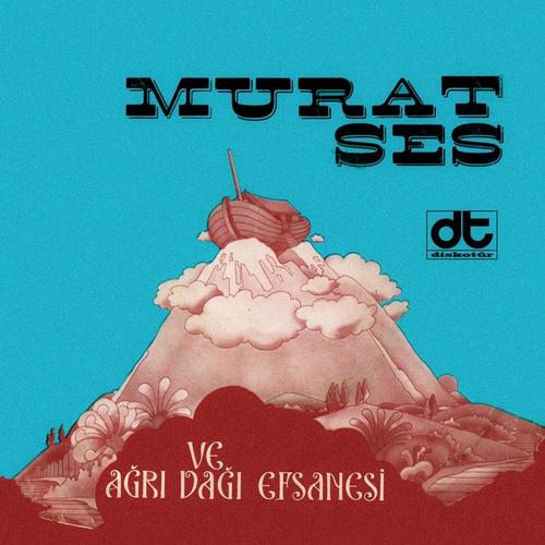 Murat Ses ve Ağrı Dağı Efsanesi (Dağ Çiçekleri / Fasulye Dişli Adam)