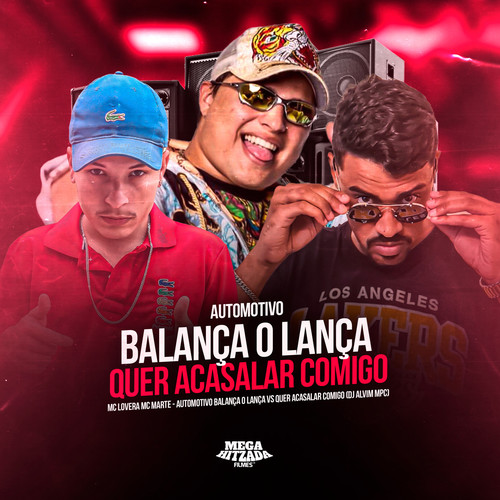 AUTOMOTIVO BALANÇA O LANÇA VS QUER ACASALAR COMIGO (Explicit)