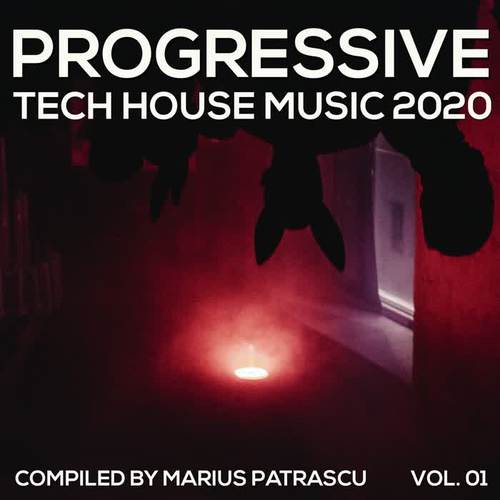 Progressive Tech House Music 2020, Vol. 01