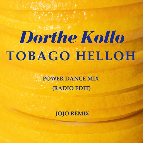 Tobago Helloh (Power Dance Mix - Radio Edit)