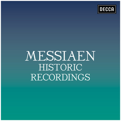 Messiaen: Historic Recordings