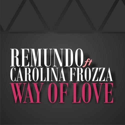 Way Of Love (feat. Carolina Frozza)