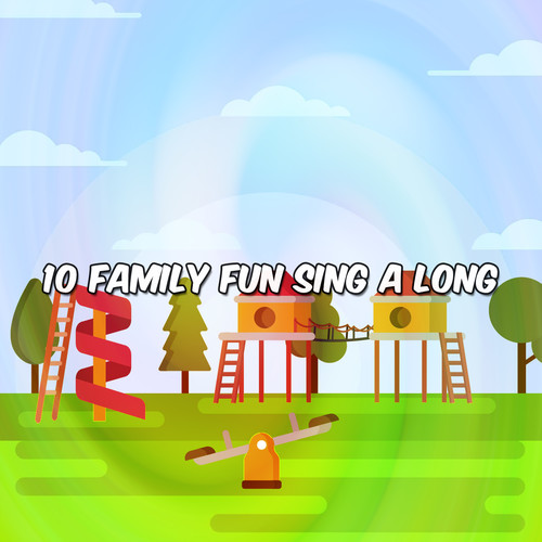 10 Family Fun Sing A Long