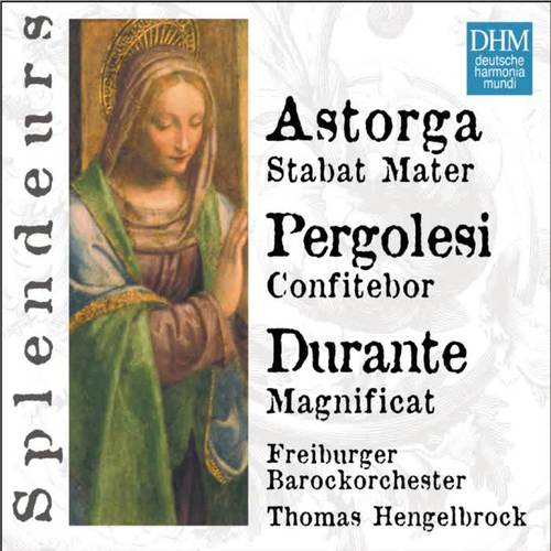 DHM Splendeurs: Durante, Astorga, Pergolesi / Sacred Works