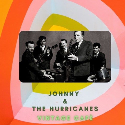 Johnny & The Hurricanes - Vintage Cafè