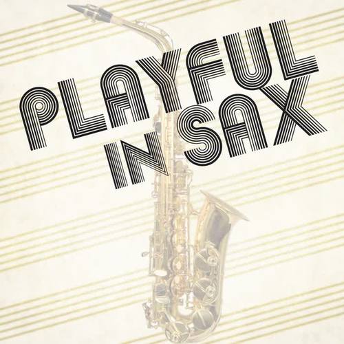 Playful in Sax