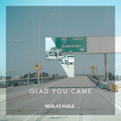 Glad You Came(Nicolas Haelg Edit)