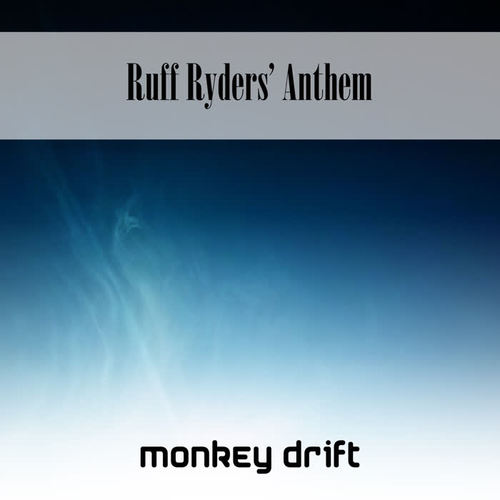 Ruff Ryders' Anthem