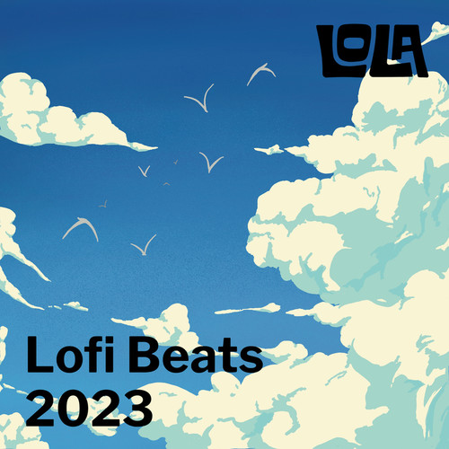 Lofi Beats 2023 by Lola