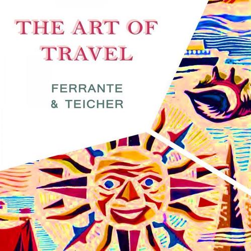 The Art Of Travel
