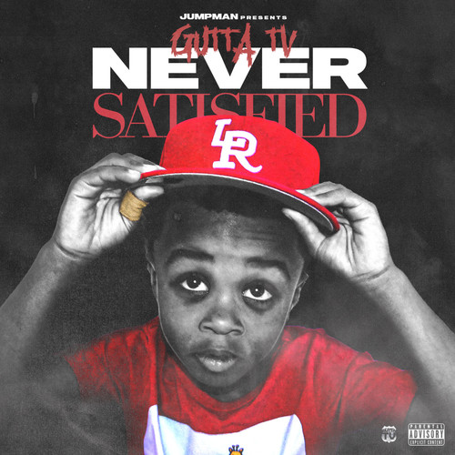 Never Satisfied (Explicit)