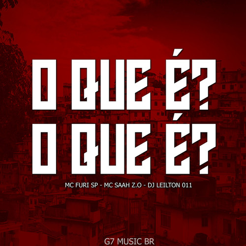 O QUE É?O QUE É? (Explicit)