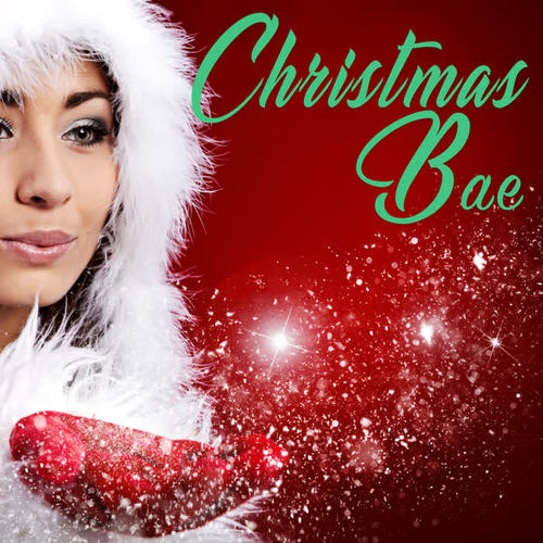 Christmas Bae (Explicit)